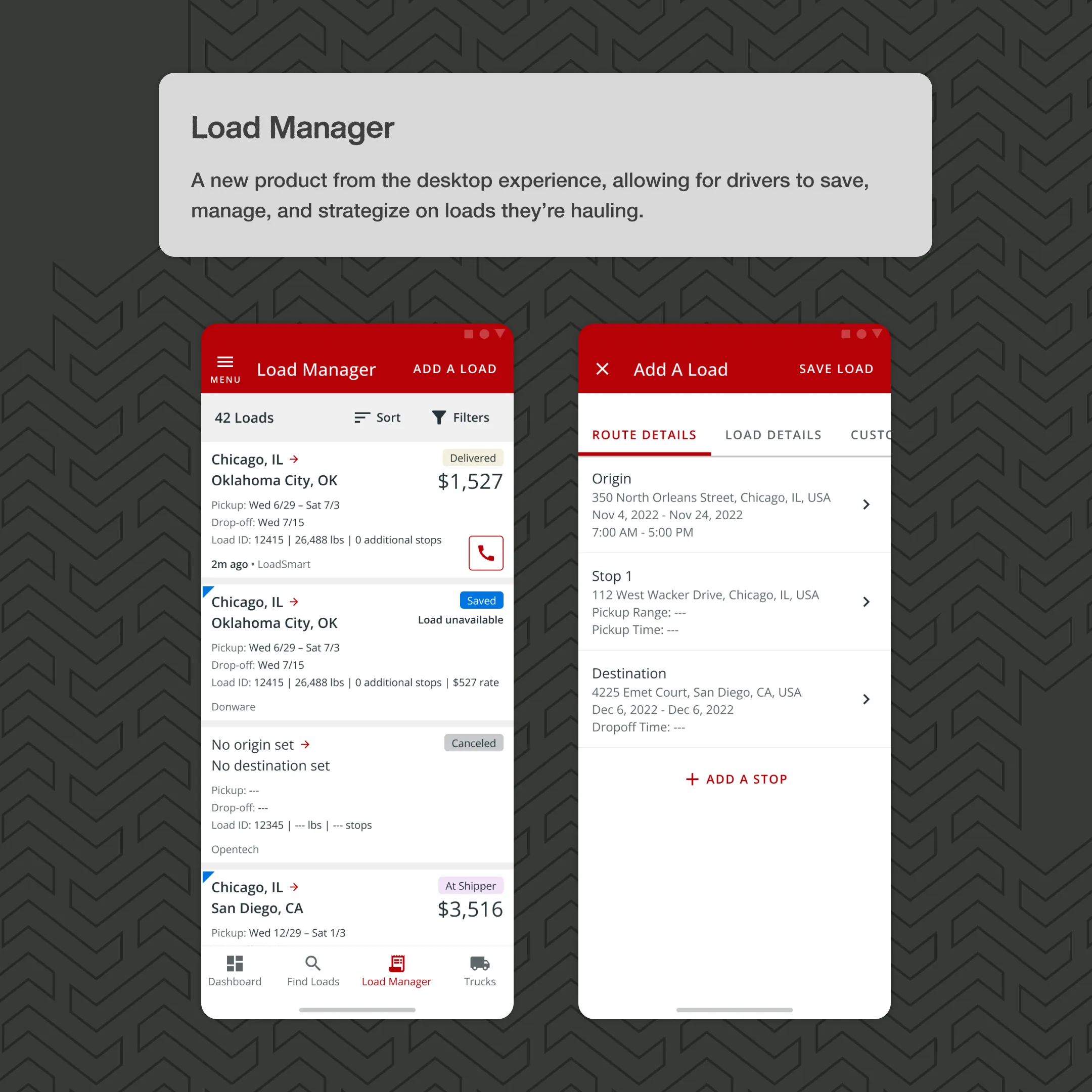Load Manager: a list of saved loads with status and rate, and the Add A Load form with origin, stops and destination